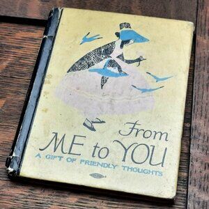 Antique Book From Me to You A Gift of Friendly Thoughts Edwin Osgood Grover 1916
